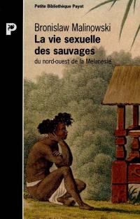 La vie sexuelle des sauvages