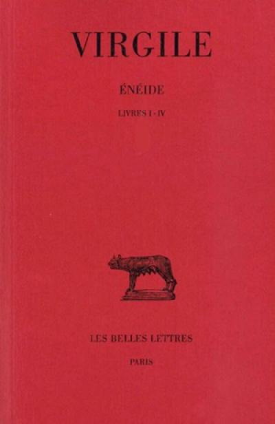 Enéide. Vol. 1. Livres I-IV