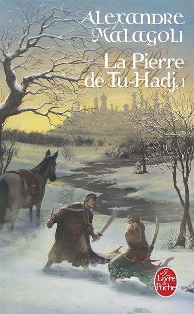 La pierre de Tu-Hadj. Vol. 1