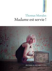 Madame est servie ! : une nouvelle enquête de Joss B.