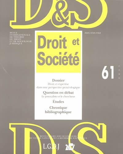 Droit et société, n° 61. Droit et expertise dans une perspective praxéologique