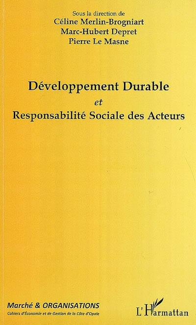 Développement durable et responsabilité sociale des acteurs