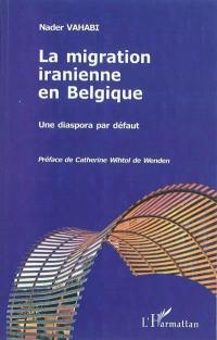 La migration iranienne en Belgique : une diaspora par défaut