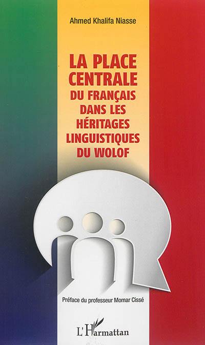 La place centrale du francais dans les héritages linguistiques du wolof