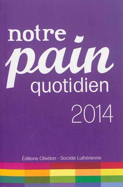 Notre pain quotidien 2014