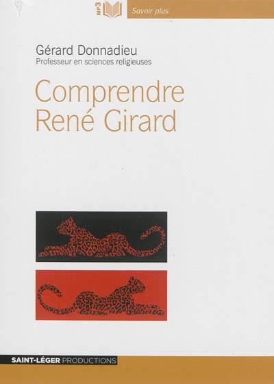 Comprendre René Girard