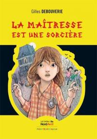 Une aventure de Romane la petite enquêtrice. La maîtresse est une sorcière