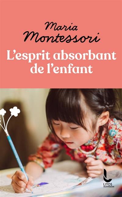 L'esprit absorbant de l'enfant