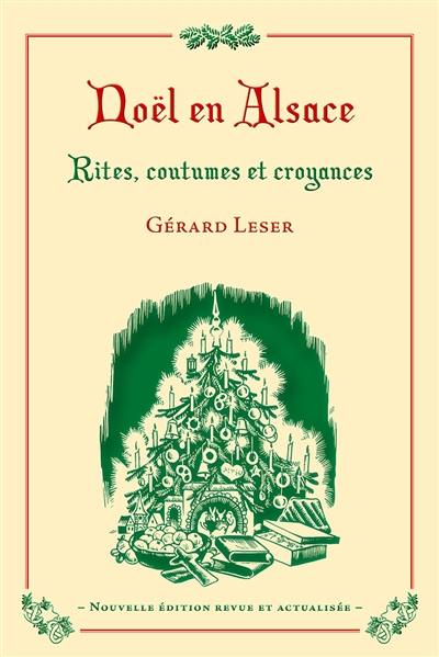 Noël en Alsace : rites, coutumes et croyances