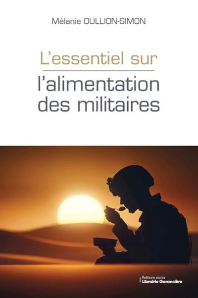 L'essentiel sur l'alimentation des militaires