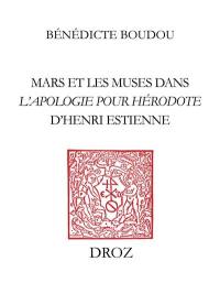 Mars et les muses dans l'Apologie pour Hérodote d'Henri Estienne