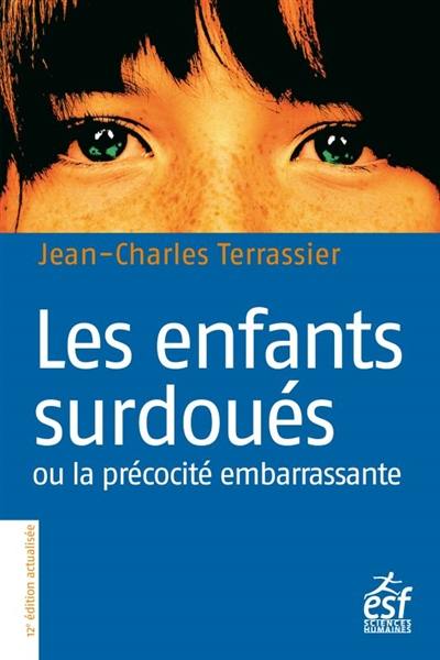 Les enfants surdoués ou La précocité embarrassante