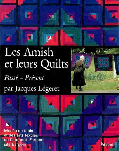 Les Amish et leurs quilts : passé, présent