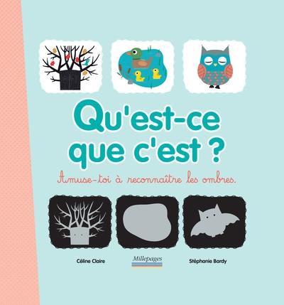 Qu'est-ce que c'est ? : amuse-toi à reconnaître les ombres