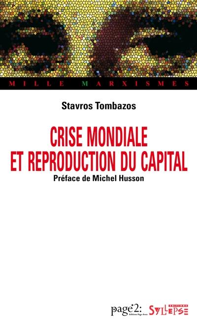 Crise mondiale et reproduction du capital