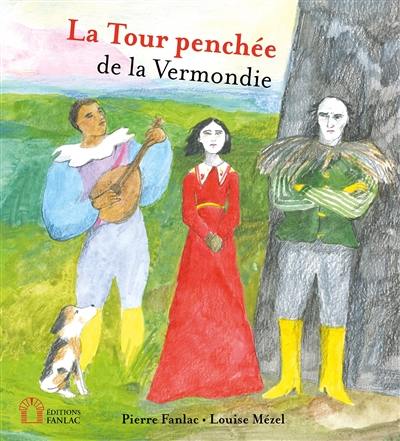 La tour penchée de la Vermondie