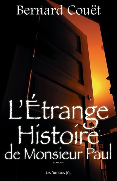 L'étrange histoire de monsieur Paul : roman/