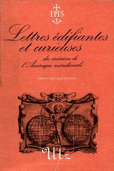 Lettres édifiantes et curieuses des missions de l'Amérique méridionale