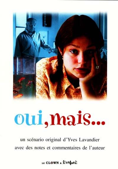 Oui, mais... : un scénario original d'Yves Lavandier