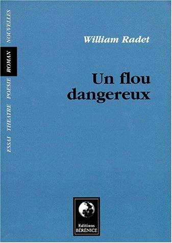 Un flou dangereux