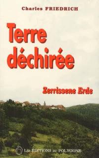 Terre déchirée. Zerrissene Erde