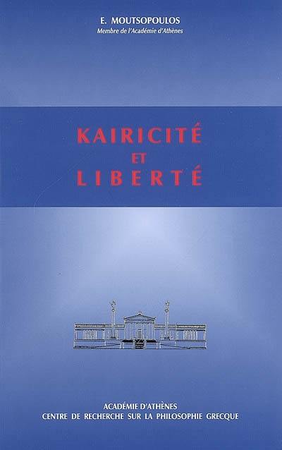 Kairicité et liberté