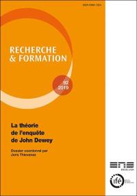 Recherche et formation, n° 92. La théorie de l'enquête de John Dewey