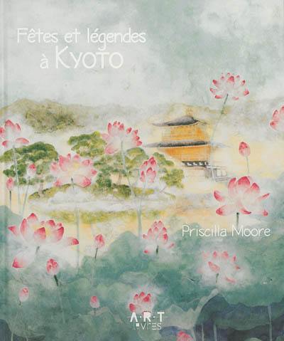 Fêtes et légendes à Kyoto