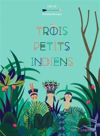 Trois petits Indiens : pop-up