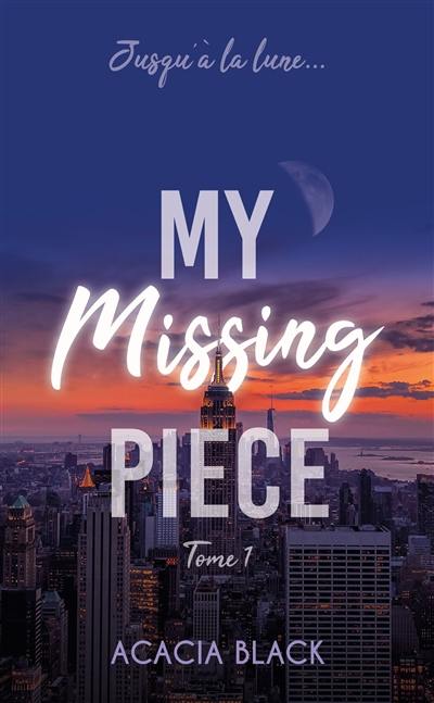 My missing piece. Vol. 1