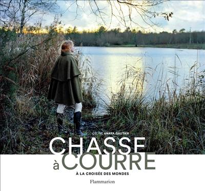 Chasse à courre : à la croisée des mondes