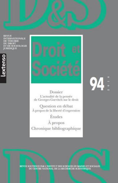 Droit et société, n° 94. L'actualité de la pensée de Georges Gurvitch sur le droit