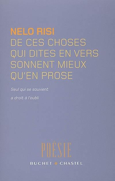 De ces choses qui dites en vers sonnent mieux qu'en prose