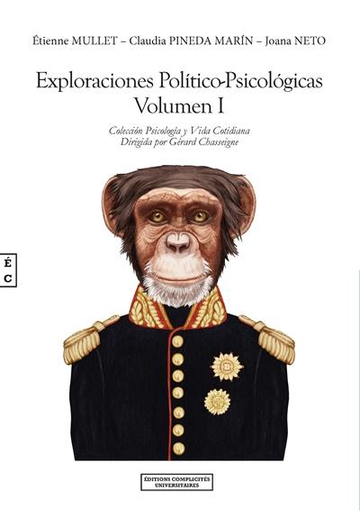 Exploraciones politico-psicologicas. Vol. 1