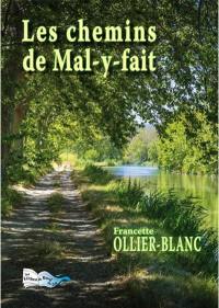 Les chemins de Mal-y-fait