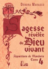 Sagesse révélée du Dieu vivant : apparitions de Manduria. Vol. 4. Hymne eucharistique à mon Eglise