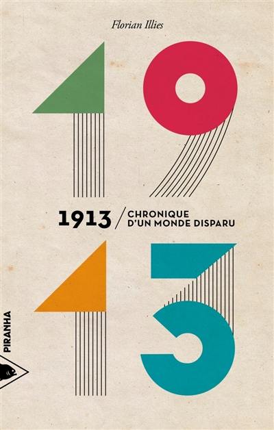 1913 : chronique d'un monde disparu