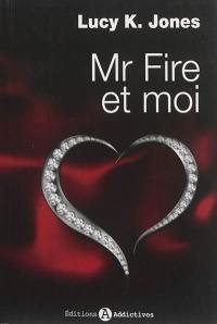 Mr Fire et moi. Vol. 1