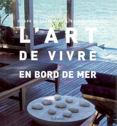 L'art de vivre en bord de mer