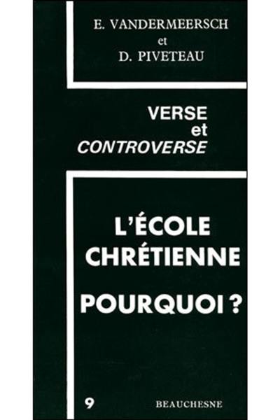 L'Ecole chrétienne pourquoi ?