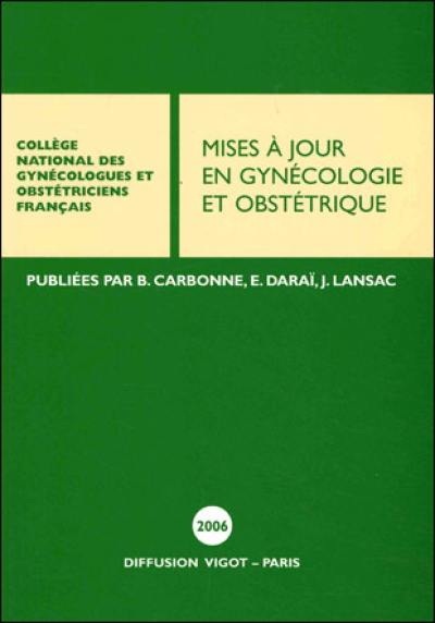 Mises à jour en gynécologie et obstétrique 2006