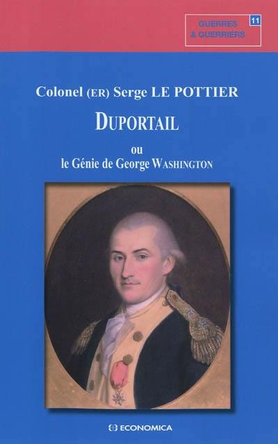 Duportail ou Le génie de George Washington