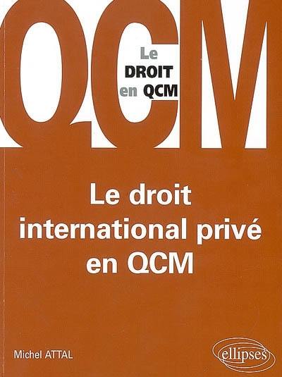 Le droit international privé en QCM