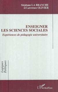 Enseigner les sciences sociales : expériences de pédagogie universitaire