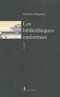 Les bibliothèques endormies