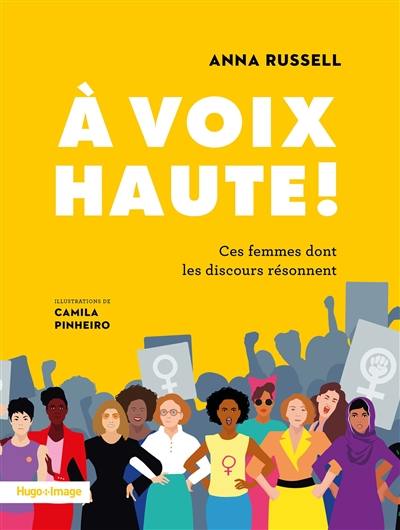 A voix haute ! : ces femmes dont les discours résonnent