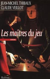 Les maîtres du jeu