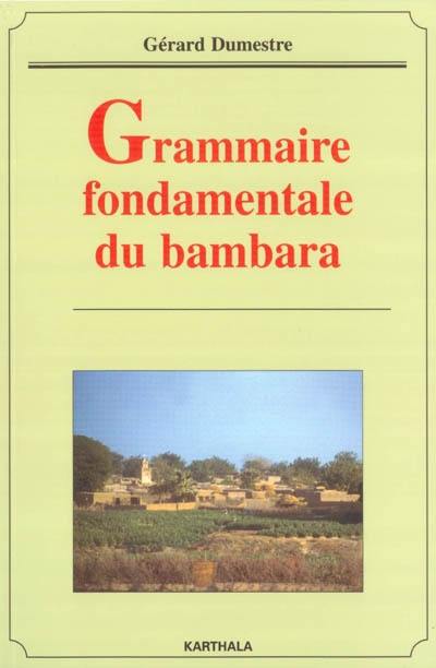 Grammaire fondamentale du bambara