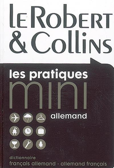 Le Robert et Collins allemand : dictionnaire français-allemand, allemand-français