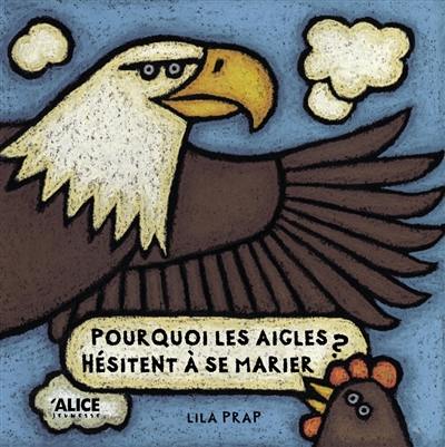 Pourquoi les aigles hésitent-ils à se marier ?